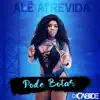 DJ Cabide & Alê Atrevida - Pode Botar - Single